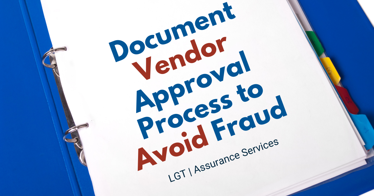 Document Your Vendor Approval Process to Avoid Fraud